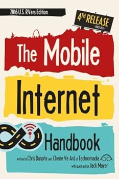 Paperback The Mobile Internet Handbook: 2016 US RVers Edition Book