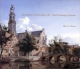The Poetry Of Everyday Life. Dutch Painting in Boston