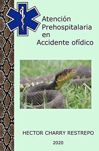 Atención Prehospitalaria en Accidente ofídico (Spanish Edition)