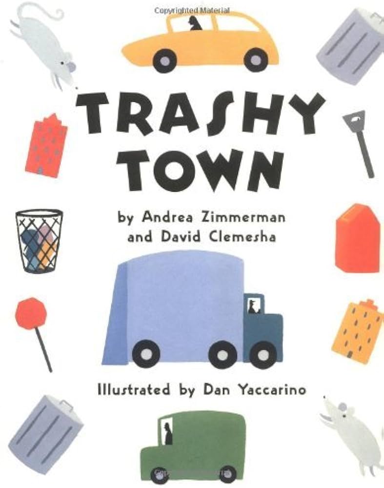Trashy Town by Andrea Zimmerman David Clemesha(1999-02-27): Andrea Zimmerman: Amazon.com: Books