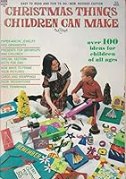 Christmas Things Children Can Make B000H2KS8K Book Cover