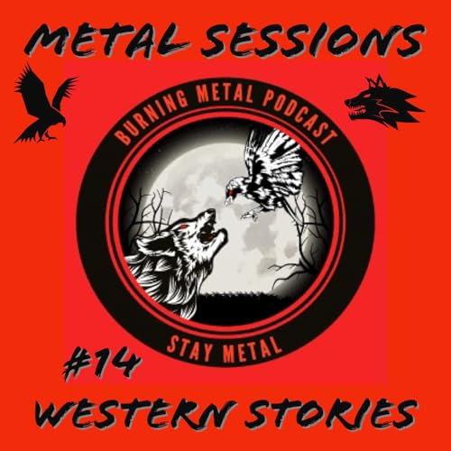 Metal Session 14 Western Stories