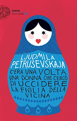 C'era una volta una donna che cercò di uccidere la figlia della vicina C'era una volta una donna che cercò di uccidere la figlia della vicina