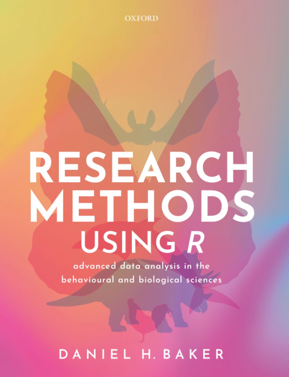 Research Methods Using R : Advanced Data Analysis in the Behavioural and Biological Sciences