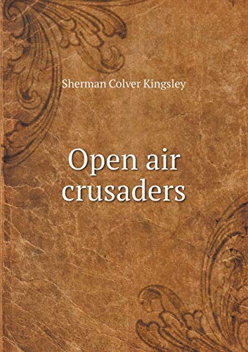 Open air crusaders 5519334358 Book Cover