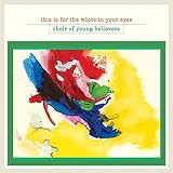 This Is for the White in Your Eyes [Vinyl LP]