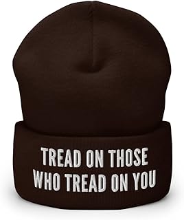 Tread On Those Who Tread On You Hat (Embroidered Cuffed Beanie) Brown