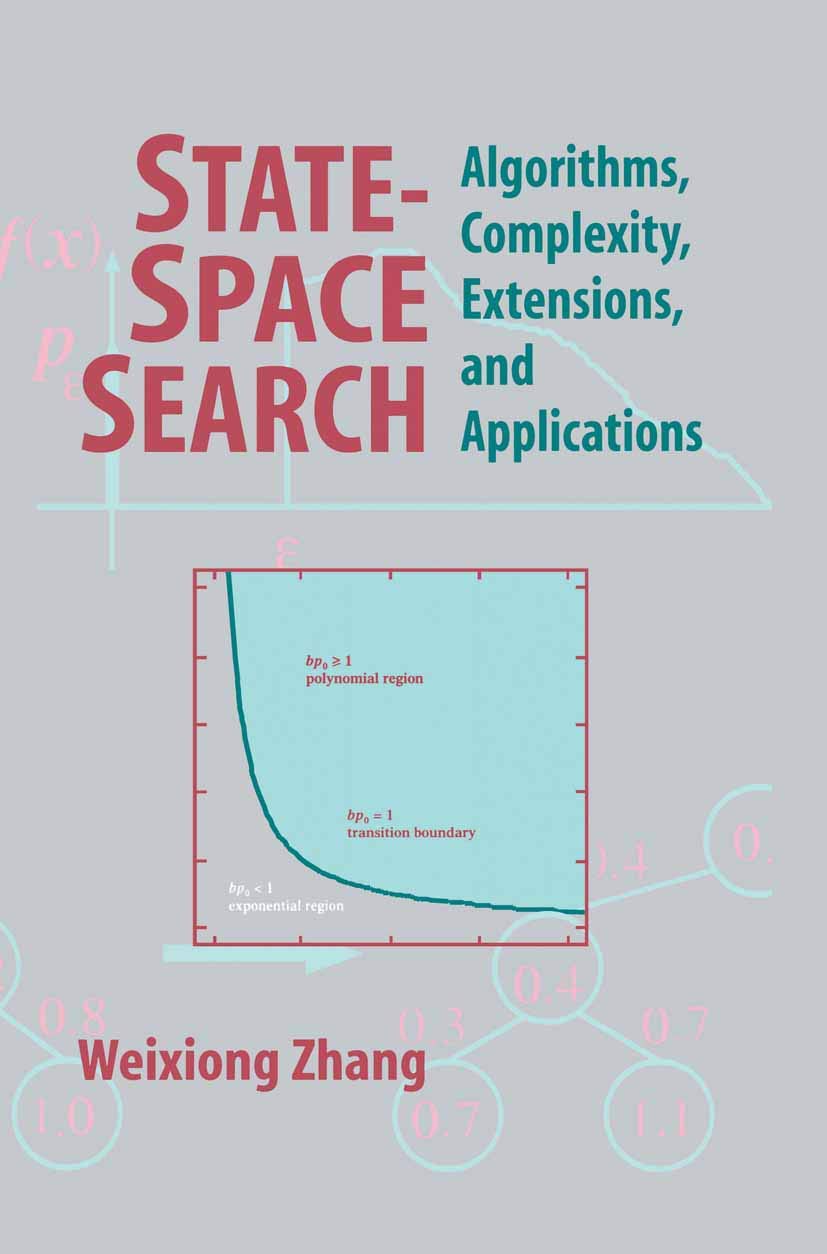 State-Space Search: Algorithms, Complexity, Extensions, and ...