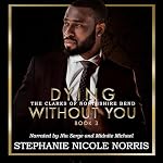 Cover of Dying Without You: Elite Alliance