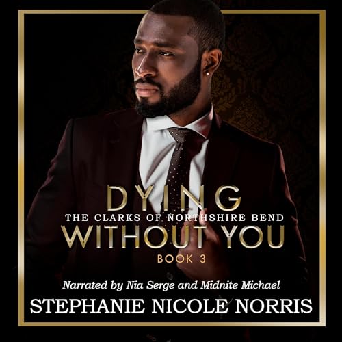 Dying Without You: Elite Alliance Audiolibro Por Stephanie Nicole Norris arte de portada