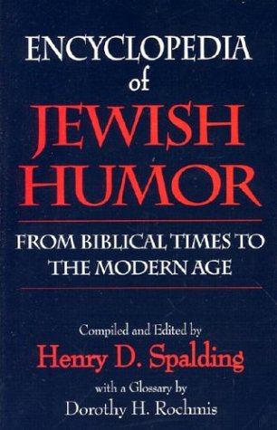 Encyclopedia Of Jewish Humor: From Biblical Times To The Modern Age #TOP2