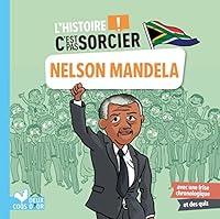 L'histoire C'est pas sorcier - Nelson Mandela 2017156728 Book Cover