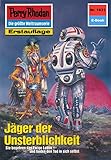  Perry Rhodan 1631: Jäger der Unsterblichkeit: Perry Rhodan-Zyklus \