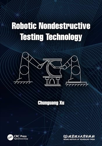Robotic Nondestructive Testing Technology view 2