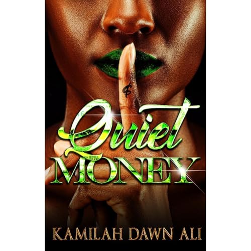 QUIET MONEY by KAMILAH DAWN ALI episode artwork