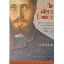 The Volterra Chronicles The Life and Times of an Extraordinary Mathematician 1860-1940