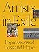 Artists in Exile: Expressions of Loss and Hope