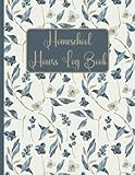 Homeschool Hours Log Book: Daily Lesson & Time Record Book for 2 Years, Weekly Homeschool Schedule Book (Monday to Friday), 8.5 x 11 inches, 110 pages.