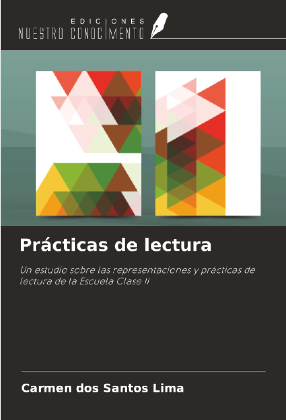 Prácticas de lectura: Un estudio sobre las representaciones y prácticas de lectura de la Escuela Clase II