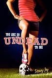 You Are So Undead to Me (Megan Berry: Zombie Settler)