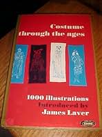 アート・デザイン・音楽 Costume through the ages - James Laver Costume Through the Ages: Laver, James: 9780500270073