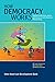 How Democracy Works: Political Institutions, Actors, and Arenas in Latin American Policymaking (David Rockefeller Center/Latin Amer Studies Harvard UNI)