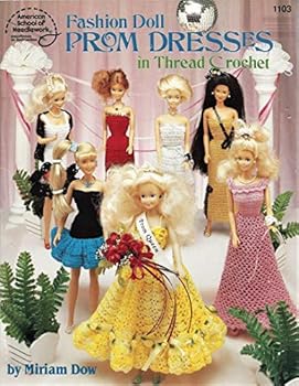 Paperback Fashion Doll Prom Dresses in Thread Crochet Book