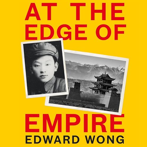 At the Edge of Empire by Edward Wong episode artwork