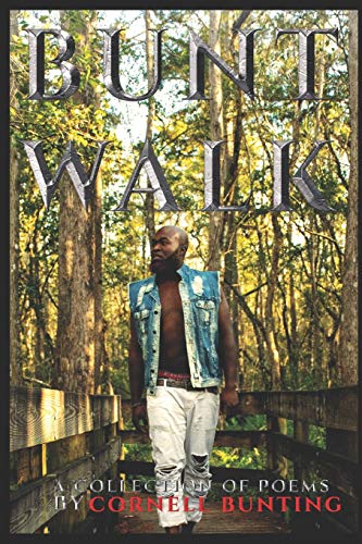 Bunt Walk: A collection of Poems