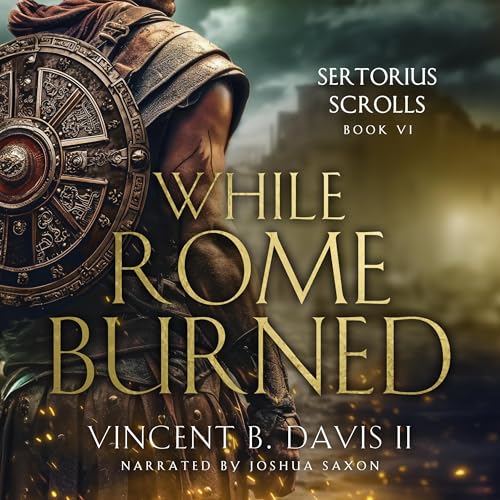 While Rome Burned by Vincent B. Davis II episode artwork