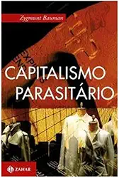 Capitalismo parasitário: E outros temas contemporâneos
