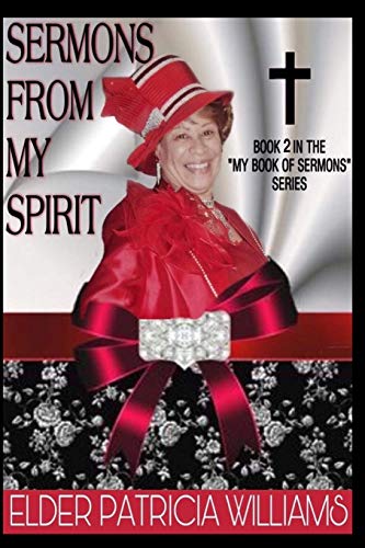 Sermons From my Spirit (My Book of Sermons)