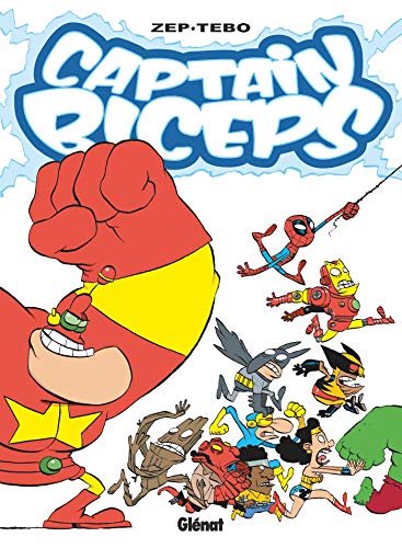 voir fiche du livre Captain Biceps Tome 7 - L'increvable