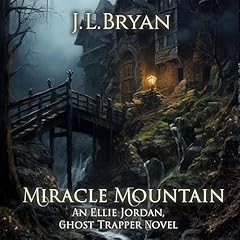 Miracle Mountain Audiolibro Por J. L. Bryan arte de portada