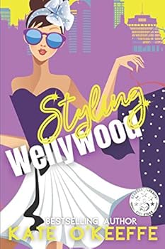 Paperback Styling Wellywood: A fashionable romantic comedy (Wellywood Romantic Comedy) Book