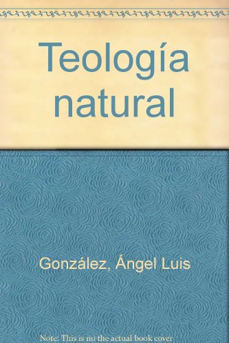 Teología natural (Iniciación filosófica)