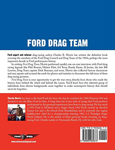 Ford Drag Team: The Story of the Drivers, Teams, Cars, and Races that led Ford During Drag Racing's Golden Era - Image 2