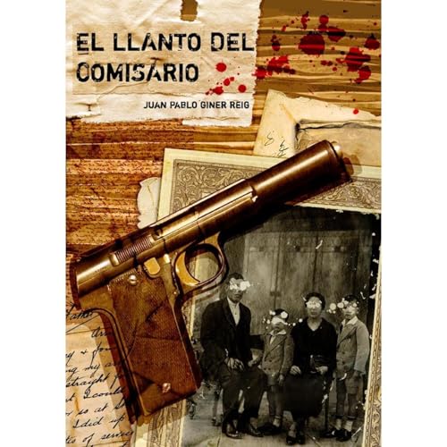 EL LLANTO DEL COMISARIO Audiolibro Por JUAN PABLO GINER arte de portada