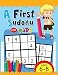 A First Sudoku for Kids Ages 6-8: Easy and Fun Activity Early Learning Workbook with Animal Coloring Pages