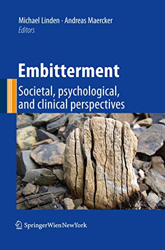Embitterment: Societal, psychological, and clinical perspectives