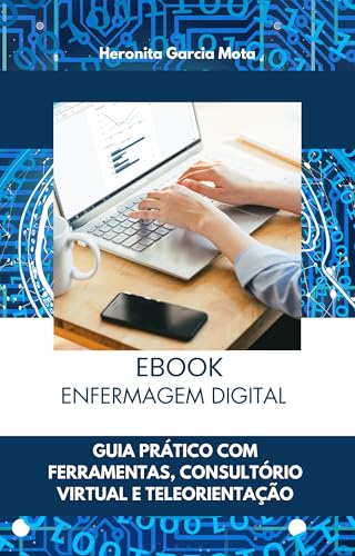 Ebook Enfermagem Digital: Guia Prático com Ferramentas Éticas e Modelos Prontos