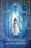 Le royaume de cristal (Les chroniques du royaume kanin t. 3)