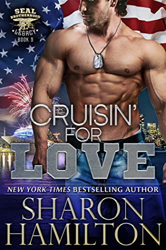 Cruisin For Love: A Christmas SEAL Romance (SEAL Brotherhood: Legacy Book 5)