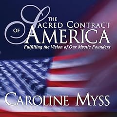 The Sacred Contract of America Audiolibro Por Caroline Myss arte de portada