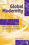 Global Modernity: Modernity in the Age of Global Capitalism (Radical Imagination)