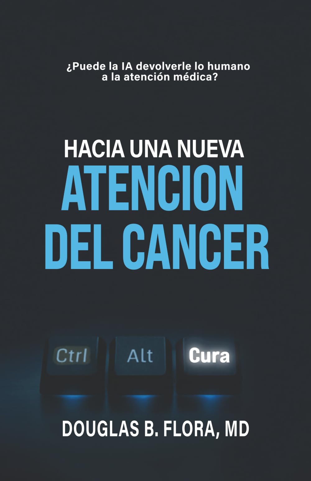 Hacia una nueva atención del cáncer