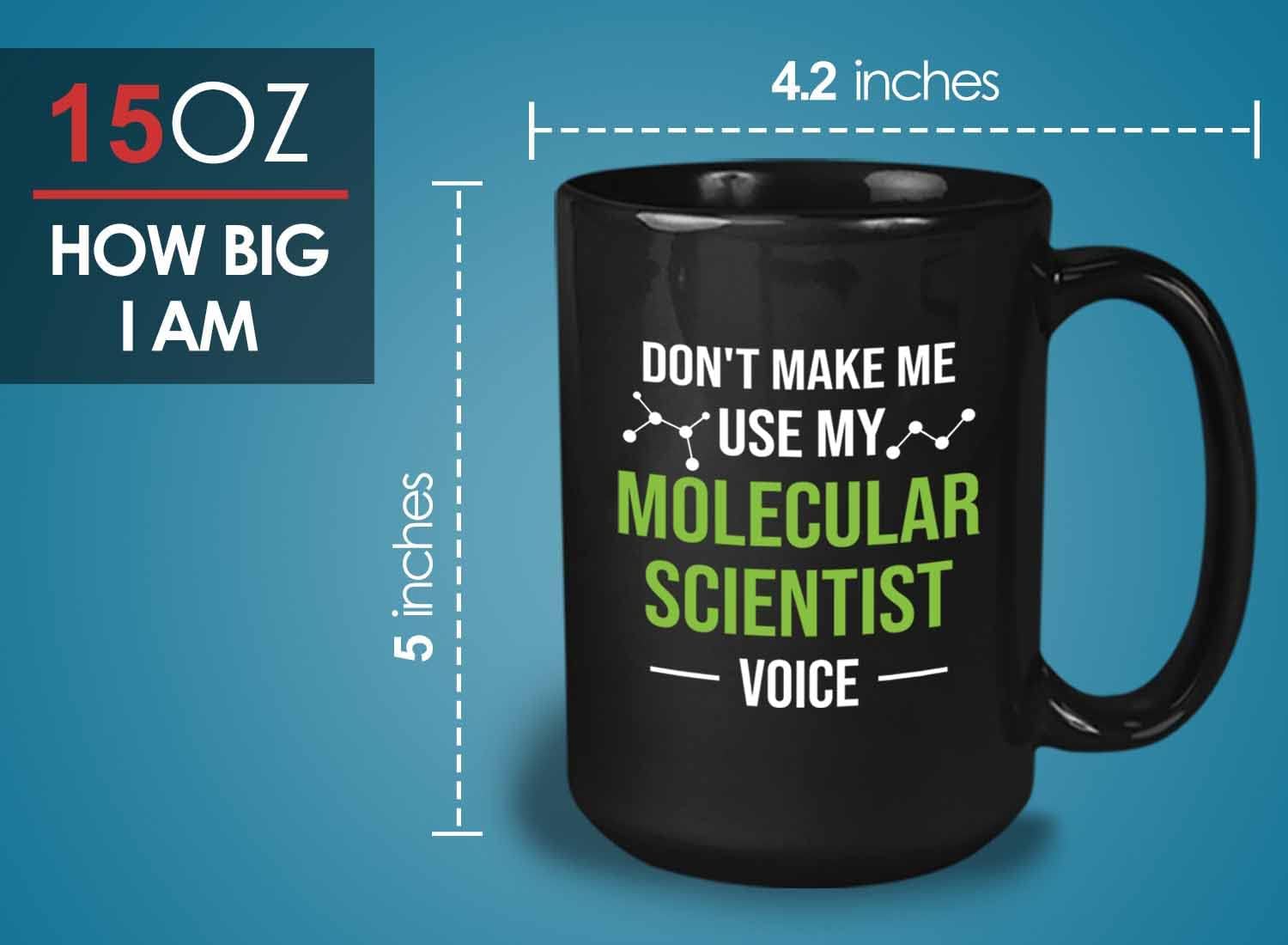 Scientist Coffee Mug 15oz Black - Molecular Scientist - Science Lover Technician Engineer Science Data Analyst Chemistry Scientist Laboratory Partner Software