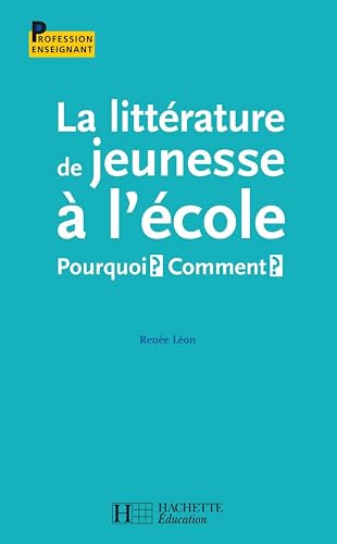 La littérature de jeunesse à l'école