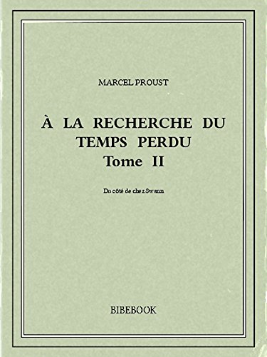 À la recherche du temps perdu II (French Edition)