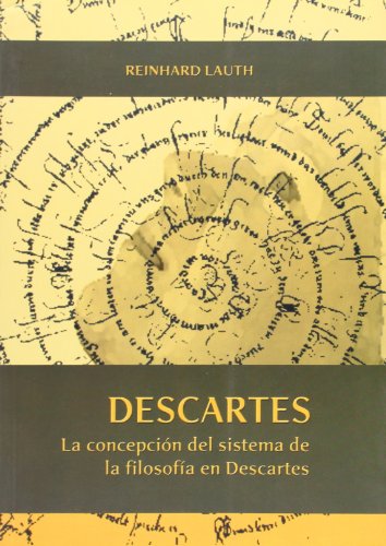 Descartes: La Concepcion del Sistema de la Filosofia en Descartes